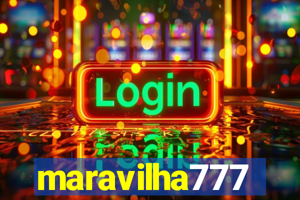 maravilha777