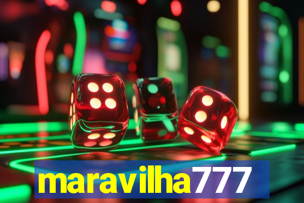 maravilha777