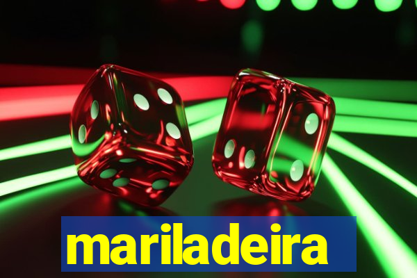mariladeira