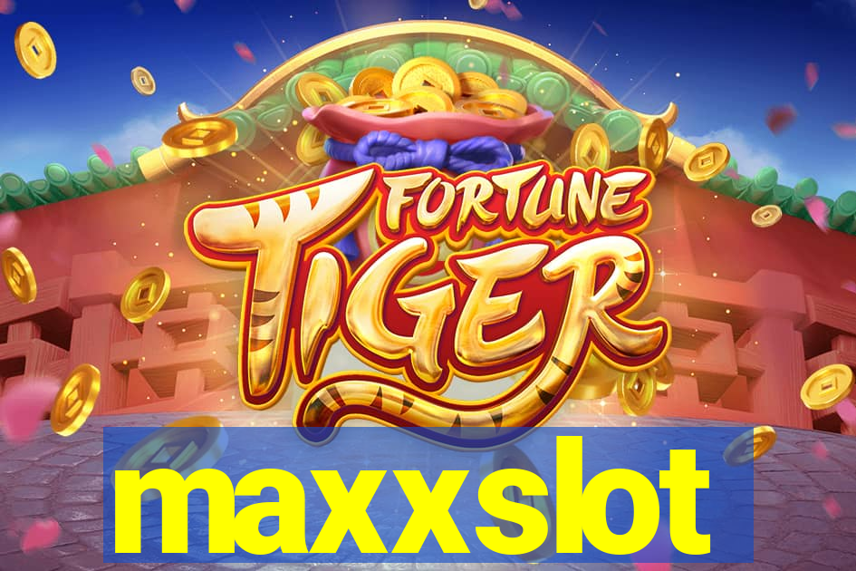 maxxslot