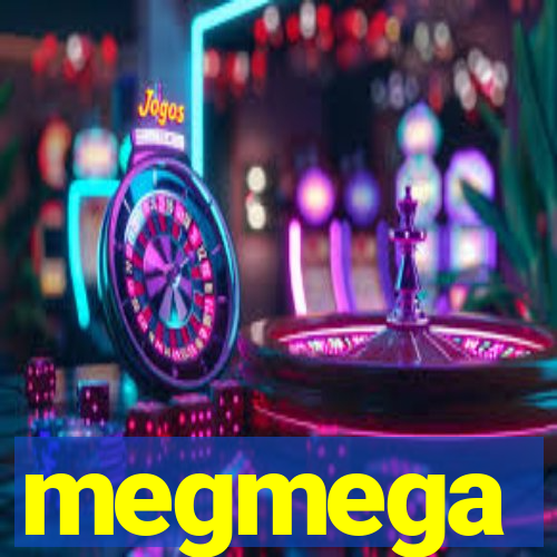 megmega