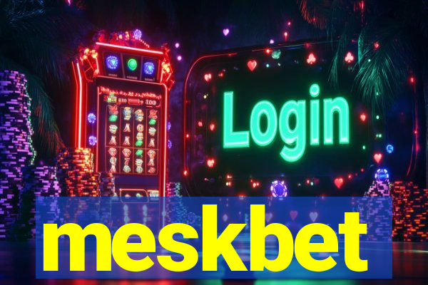 meskbet