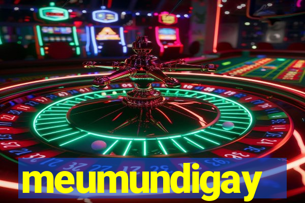meumundigay