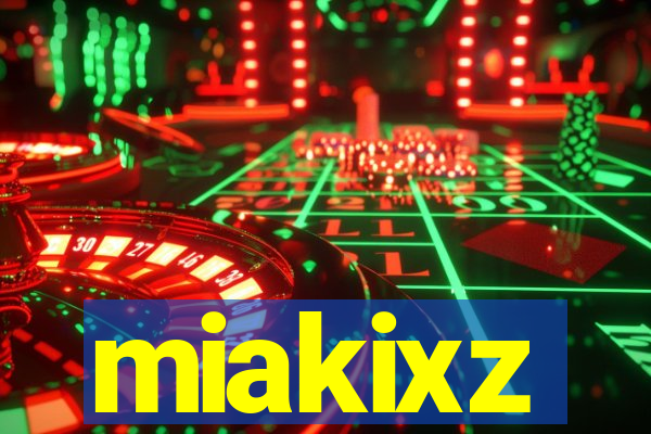 miakixz