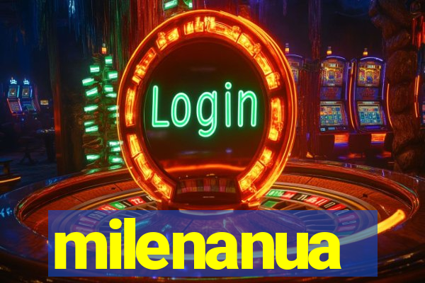 milenanua