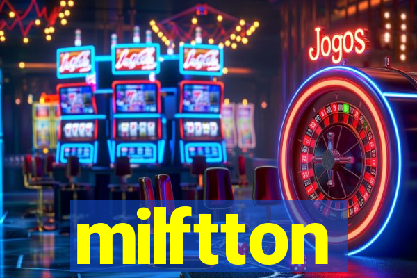 milftton