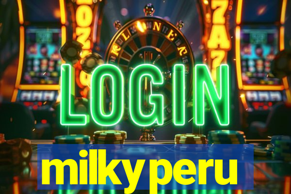 milkyperu