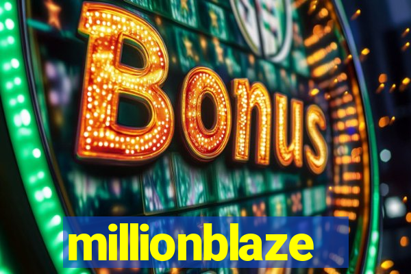 millionblaze