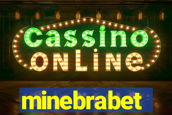 minebrabet