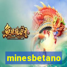 minesbetano