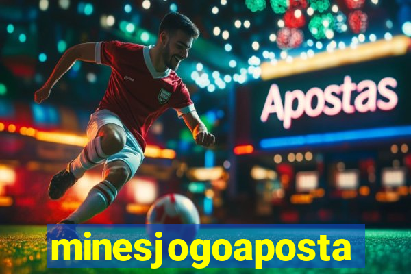 minesjogoaposta