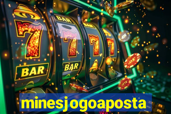 minesjogoaposta