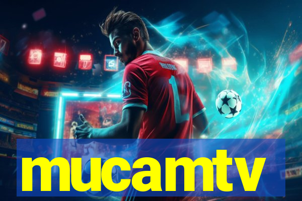 mucamtv