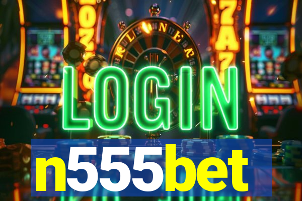 n555bet
