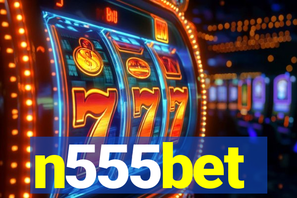 n555bet