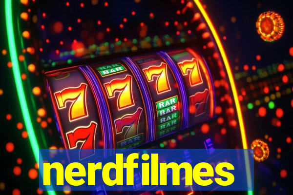 nerdfilmes