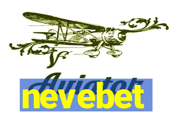 nevebet