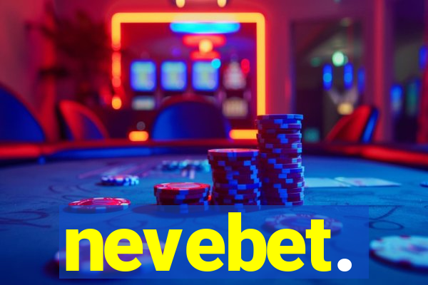 nevebet.