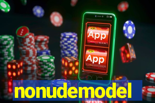 nonudemodel