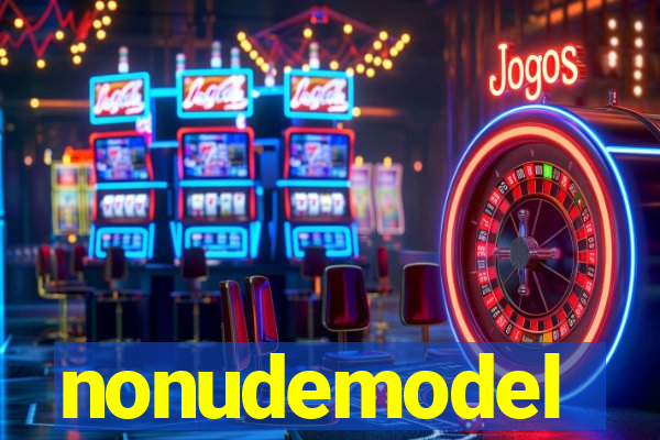 nonudemodel