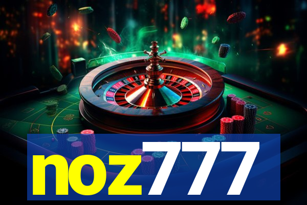 noz777