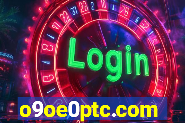 o9oe0ptc.com