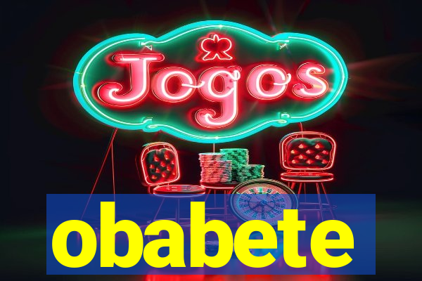 obabete