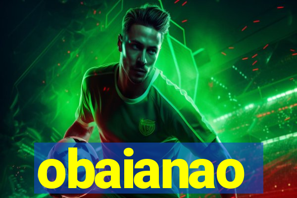 obaianao