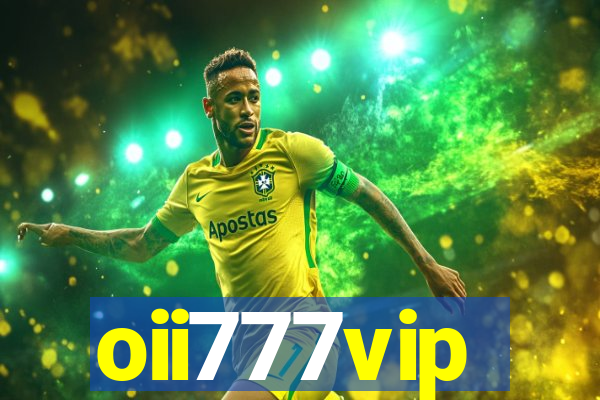 oii777vip