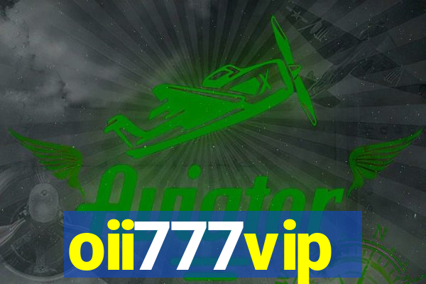 oii777vip