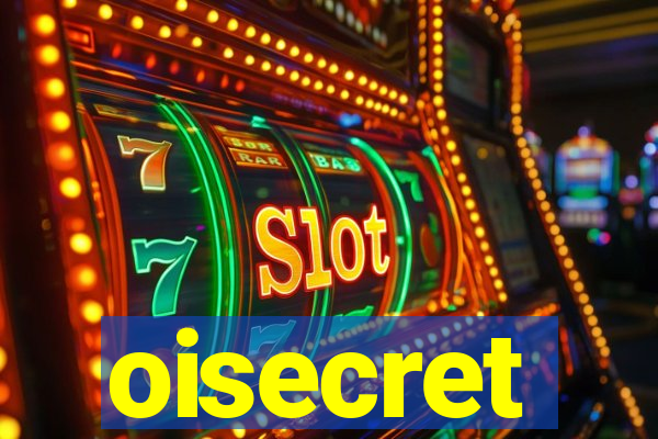 oisecret