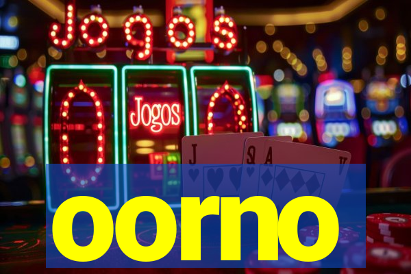 oorno