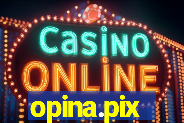 opina.pix
