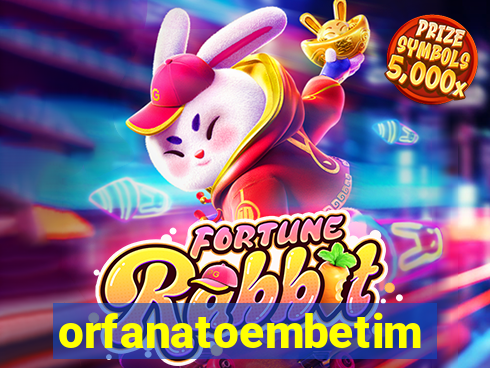 orfanatoembetim