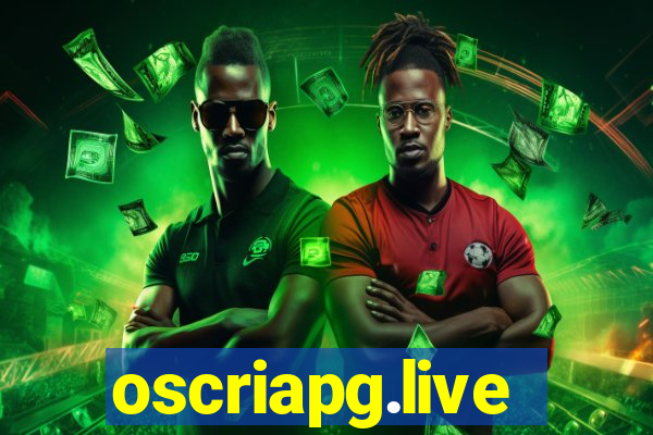 oscriapg.live