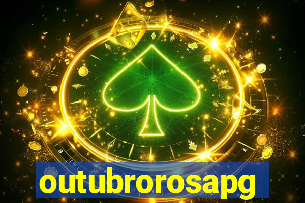 outubrorosapg