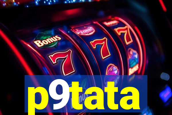 p9tata