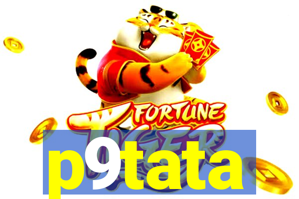 p9tata