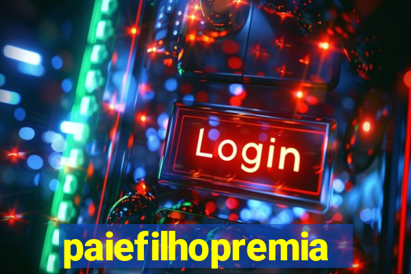 paiefilhopremiacoes.com