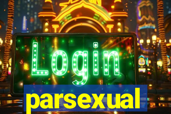 parsexual