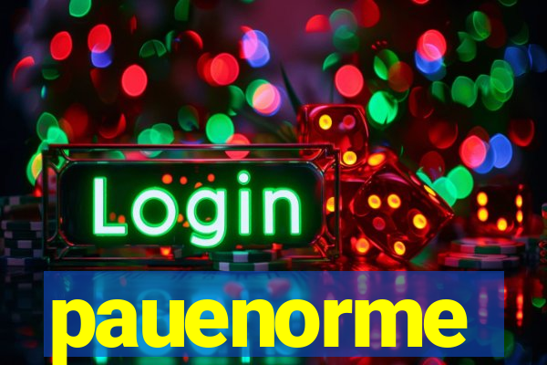 pauenorme