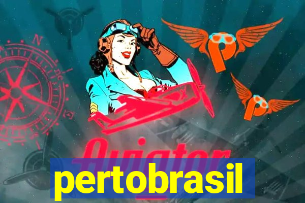 pertobrasil