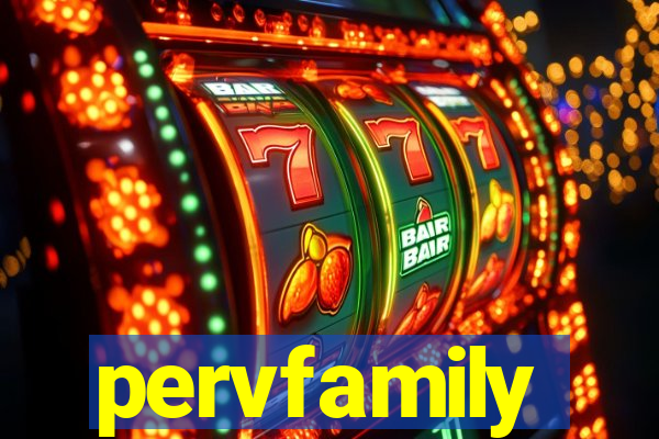 pervfamily