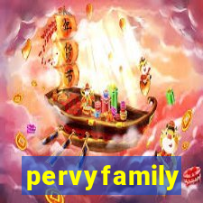 pervyfamily