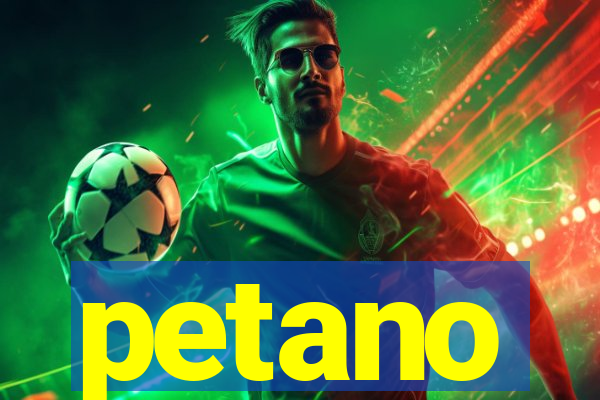 petano