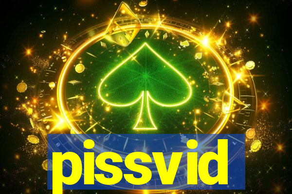 pissvid