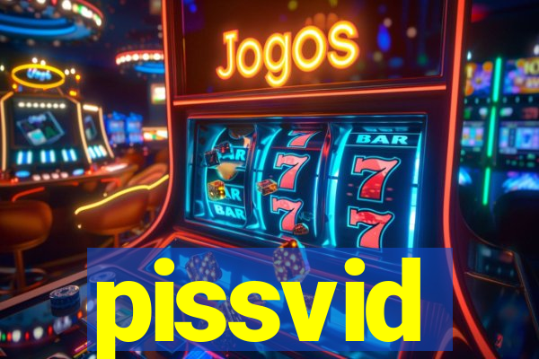 pissvid