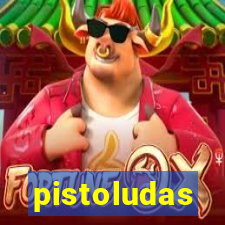 pistoludas