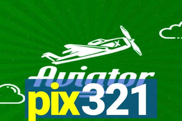pix321