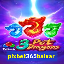 pixbet365baixar
